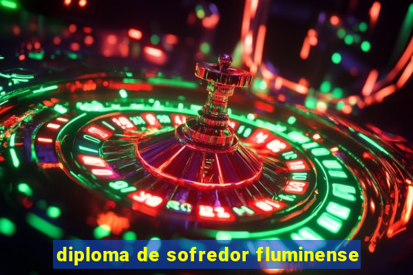 diploma de sofredor fluminense